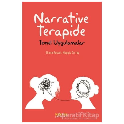 Narrative Terapide Temel Uygulamalar - Shona Russel - Kaknüs Yayınları