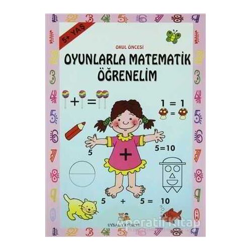 Okul Öncesi Oyunlarla Matematik Öğrenelim - Kolektif - Uysal Yayınevi