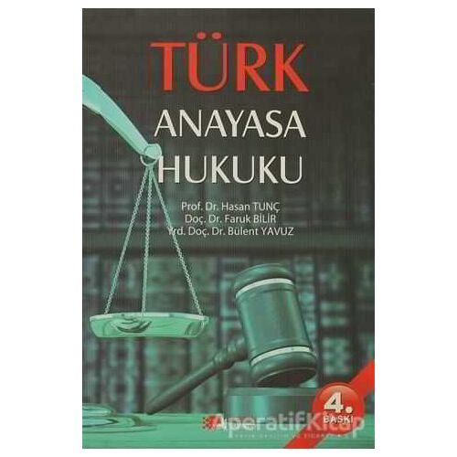 Türk Anayasa Hukuku - Bülent Yavuz - Berikan Yayınevi