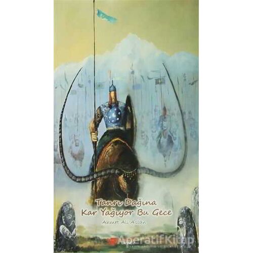 Tanrı Dağına Kar Yağıyor Bu Gece - Ahmet Ali Aslan - Berikan Yayınevi
