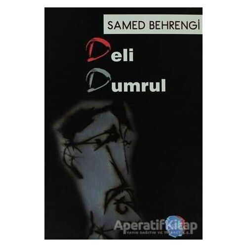 Deli Dumrul - Samed Behrengi - Berikan Yayınevi