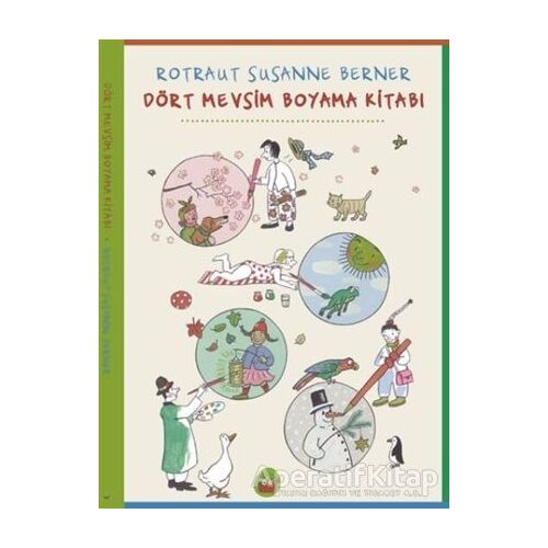 Dört Mevsim Boyama Kitabı - Rotraut Susanne Berner - Kuraldışı Yayınevi