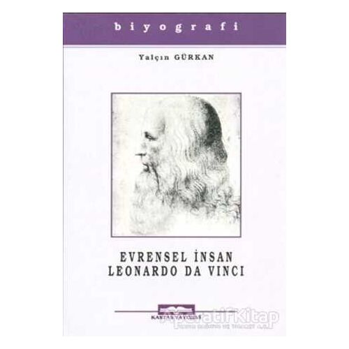 Evrensel İnsan Leonardo Da Vinci - Yalçın Gürkan - Kastaş Yayınları