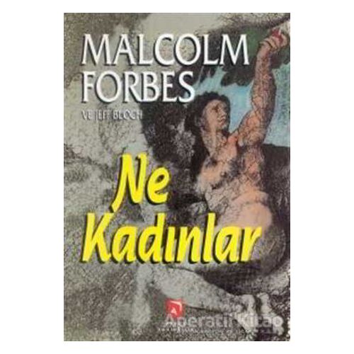 Ne Kadınlar - Malcolm Forbes - Aksoy Yayıncılık