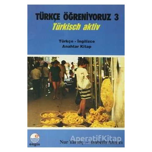 Türkçe Öğreniyoruz 3 / Türkçe - İngilizce - Nur Yamaç - Engin Yayınevi