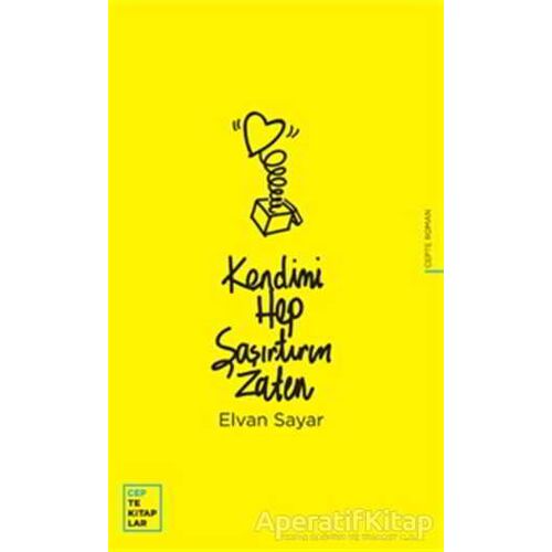 Kendimi Hep Şaşırtırım Zaten - Elvan Sayar - Oğlak Yayıncılık