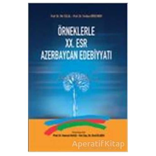 Örneklerle 20. Esr Azerbaycan Edebiyatı - Mir Celal - Akçağ Yayınları