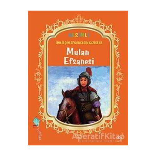 Mulan Efsanesi - Duan Lixin - Kaynak Çocuk Yayınları