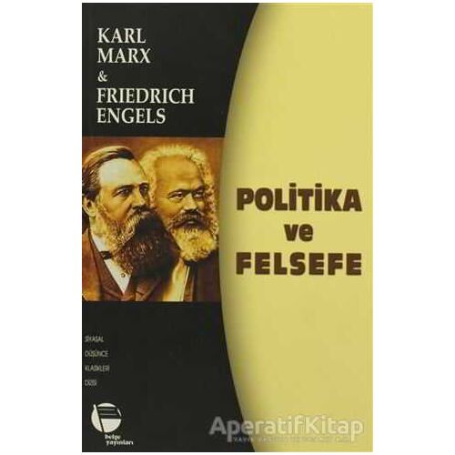 Politika ve Felsefe - Friedrich Engels - Belge Yayınları