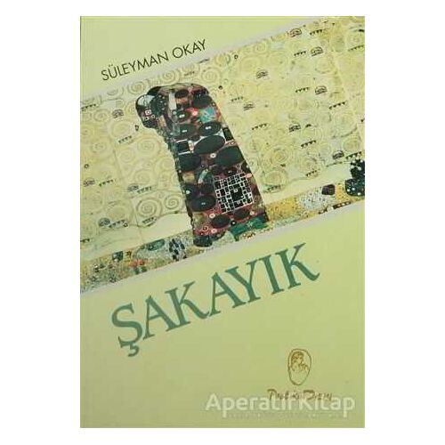 Şakayık - Süleyman Okay - Belge Yayınları