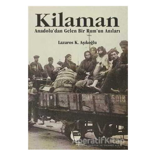 Kilaman - Lazaros K. Aşıkoğlu - Belge Yayınları