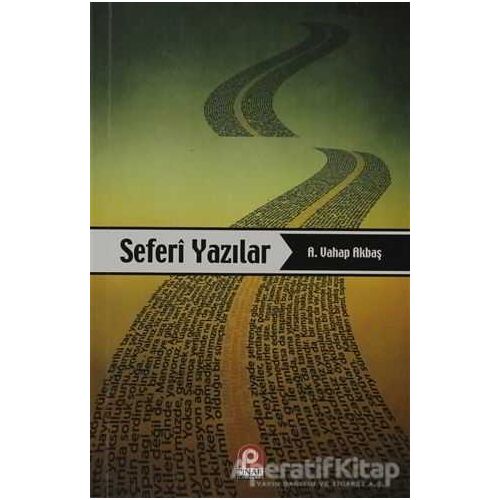 Seferi Yazılar - A. Vahap Akbaş - Pınar Yayınları