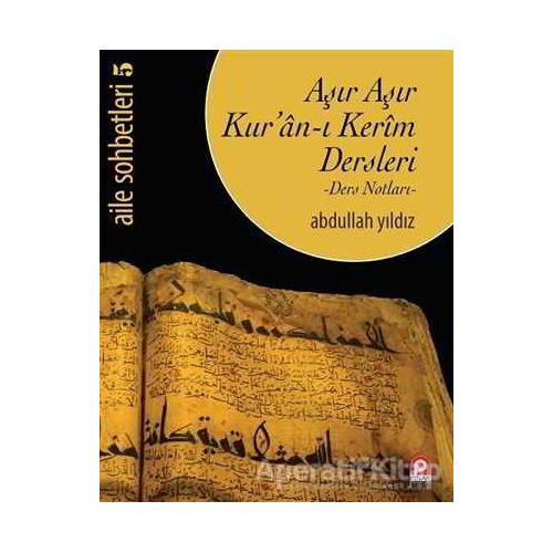Aşır Aşır Kuran-ı Kerim Dersleri - Abdullah Yıldız - Pınar Yayınları