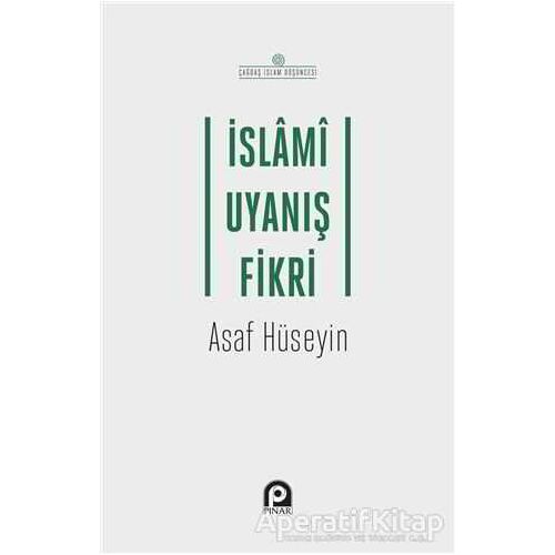 İslami Uyanış Fikri - Asaf Hüseyin - Pınar Yayınları