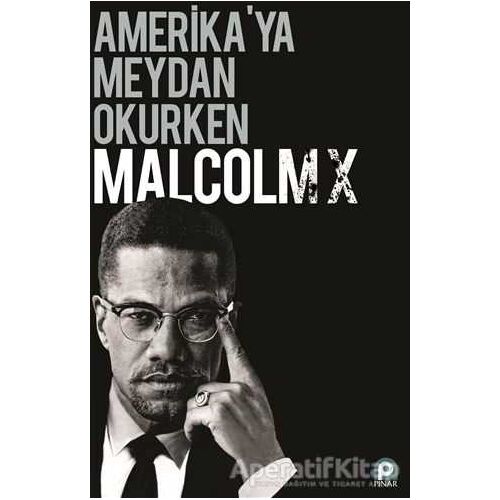 Amerikaya Meydan Okurken Malcolm X - Buğra Özler - Pınar Yayınları