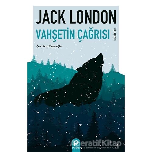 Vahşetin Çağrısı - Jack London - Pınar Yayınları