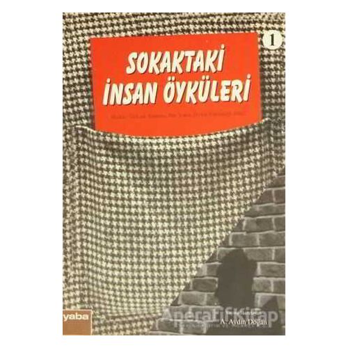 Sokaktaki İnsan Öyküleri - Derleme - Yaba Yayınları