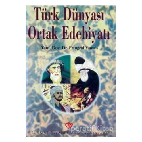 Türk Dünyası Ortak Edebiyatı - A. Esatoğlu - Türkiye Diyanet Vakfı Yayınları