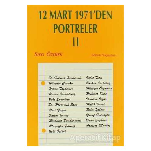 12 Mart 1971’den Portreler Cilt: 2 - Sırrı Öztürk - Sorun Yayınları