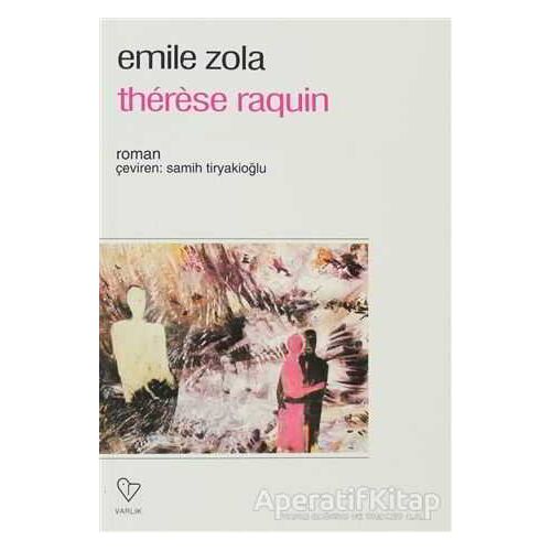 Therese Raquin - Emile Zola - Varlık Yayınları
