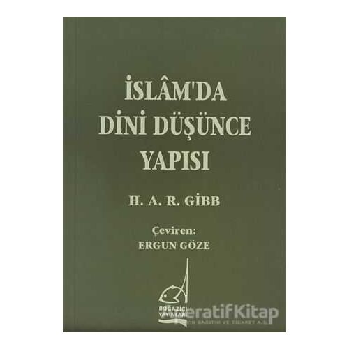 İslam’da Dini Düşünce Yapısı - Hamilton Gibb - Boğaziçi Yayınları