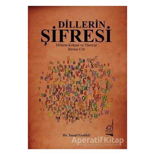 Dillerin Şifresi - Yusuf Gedikli - Boğaziçi Yayınları