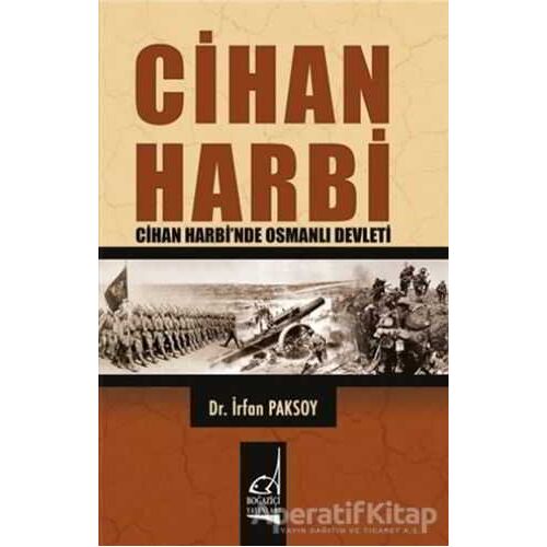 Cihan Harbi - İrfan Paksoy - Boğaziçi Yayınları