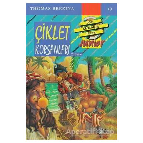 Çiklet Korsanları - Dört Kafadarlar Takımı 10 Junior - Thomas Brezina - Say Çocuk