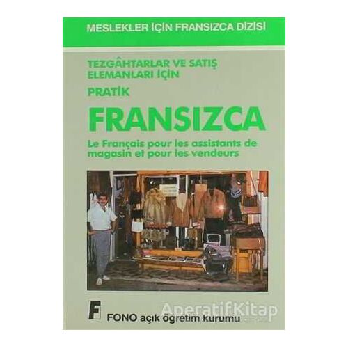Tezgahtarlar ve Satış Elemanları için Pratik Fransızca - Kolektif - Fono Yayınları