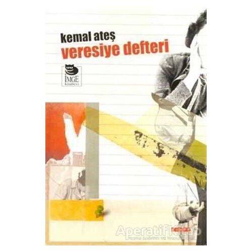 Veresiye Defteri - Kemal Ateş - İmge Kitabevi Yayınları