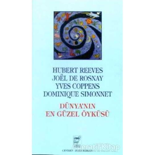 Dünyanın En Güzel Öyküsü Kökenlerimizin Gizleri - Hubert Reeves - Telos Yayıncılık