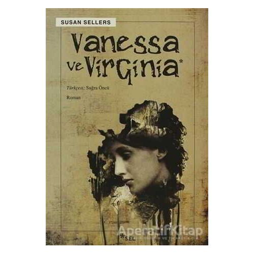 Vanessa ve Virginia - Susan Sellers - Sel Yayıncılık