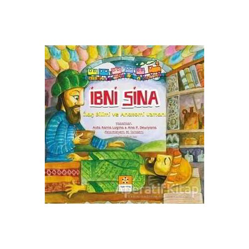 İbni Sina - Müslüman Bilim Adamları Serisi 1 - Aida Kania Lugina - İnsan Kitap