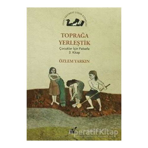 Toprağa Yerleştik - Özlem Yarkın - Öteki Yayınevi
