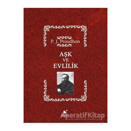 Aşk ve Evlilik - Pierre Joseph Proudhon - Öteki Yayınevi