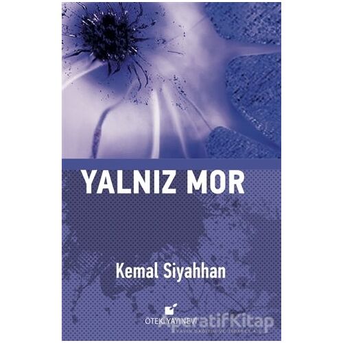 Yalnız Mor - Kemal Siyahhan - Öteki Yayınevi