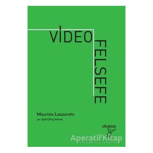 Videofelsefe - Maurizio Lazzarato - Otonom Yayıncılık