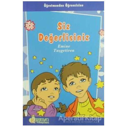 Siz Değerlisiniz - Emine Taşgetiren - Pırıltı Kitapları - Erkam