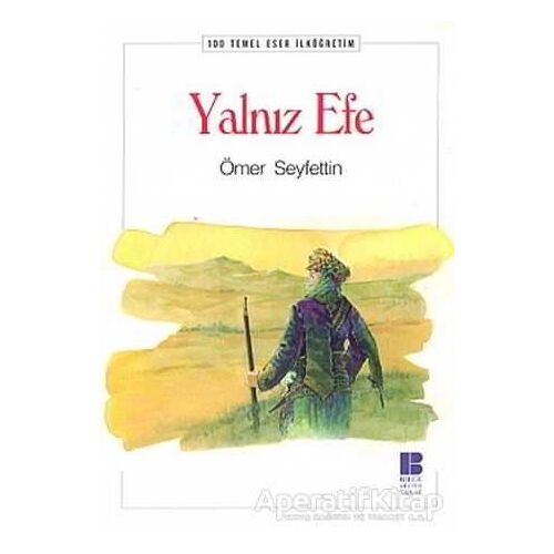 Yalnız Efe - Ömer Seyfettin - Bilge Kültür Sanat