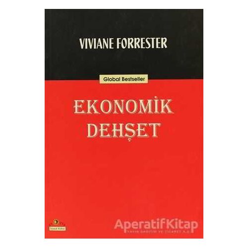 Ekonomik Dehşet - Viviane Forrester - Ütopya Yayınevi
