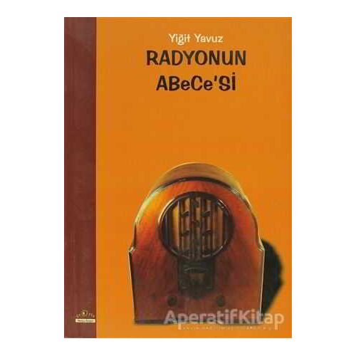 Radyonun Abece’si - Yiğit Yavuz - Ütopya Yayınevi
