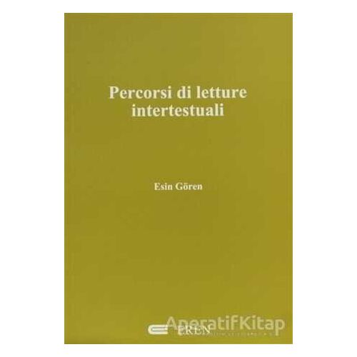 Percorsi di Letture Intertestuali - Esin Gören - Eren Yayıncılık