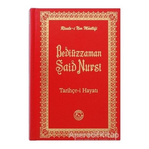 Bediüzzaman Said Nursi Tarihçe-i Hayatı (Büyük Boy) - Bediüzzaman Said Nursi - Zehra Yayıncılık