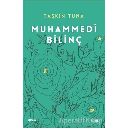 Muhammedi Bilinç - Taşkın Tuna - Şule Yayınları