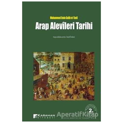 Arap Alevileri Tarihi - Muhammed Emin Galib et-Tavil - Karahan Kitabevi