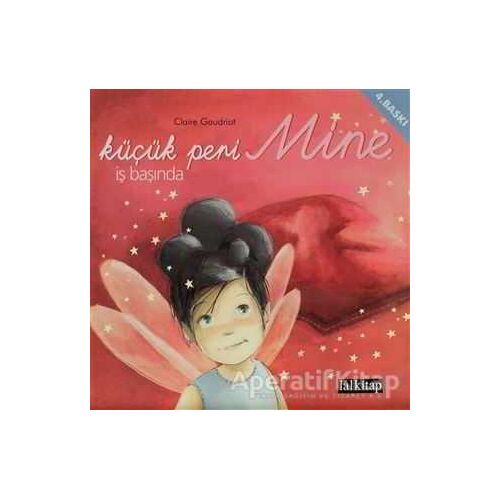 Küçük Peri Mine İş Başında - Claire Gaudriot - Lal Kitap