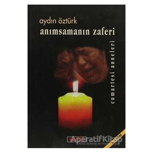 Anımsamanın Zaferi - Aydın Öztürk - Berfin Yayınları