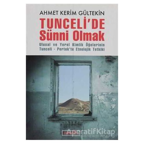 Tunceli’de Sünni Olmak - Ahmet Kerim Gültekin - Berfin Yayınları