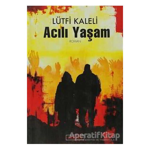 Acılı Yaşam - Lütfi Kaleli - Berfin Yayınları