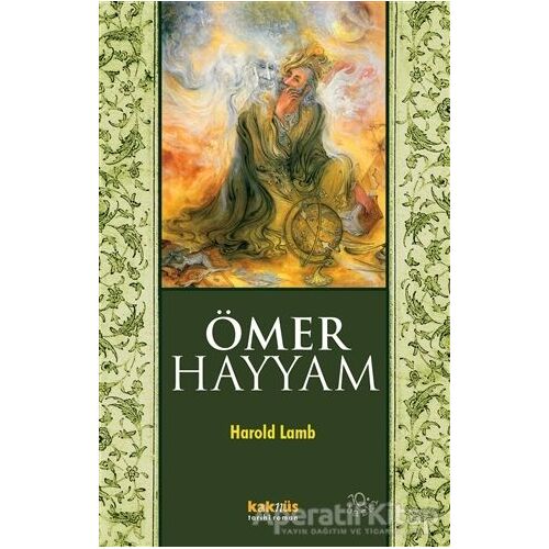 Ömer Hayyam - Harold Lamb - Kaknüs Yayınları